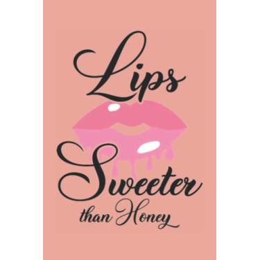 Imagem de Lips Sweeter Than Honey 3 Notebook: Pale Terra Cotta Matte Finish Lined Journal, 6 x 9 120 Pages, Gift For Thinkers, List Makers and Doers (Lips Sweeter Than Honey 3 Journal)