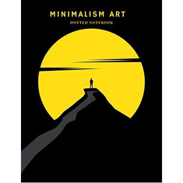 Imagem de Minimalism Art Dotted Notebook: A Dotted Matrix Journal And Planner, A Dot Grid Sketch Book Diary For Hand Lettering and Designing
