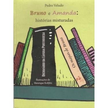 Imagem de Bruno e Amanda: Historias Misturadas