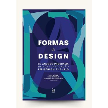 Imagem de Formas Do Design 30 Anos Do Programa De Pós Em Design Puc-Rj