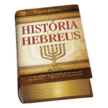 Imagem de História Dos Hebreus Edição De Luxo, Flávio Josefo