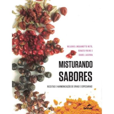 Imagem de Misturando Sabores - Receitas E Harmonizacao De Ervas E Especiarias - 2ª Ed