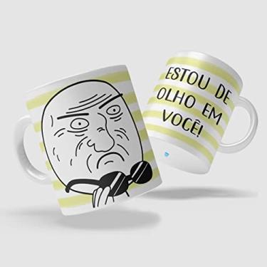 Imagem de Caneca Meme Estou de olho em Você 8