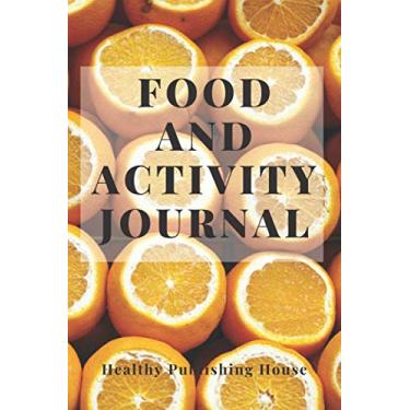 Imagem de Food and Activity Journal: Hello Health, Control calories,The perfect diary for a healthy lifestyle, Plan your meals and activities (110 pages, 6 x 9)