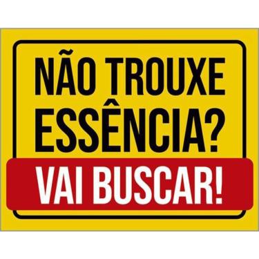 Imagem de Kit 3 Placas Não Trouxe Essência Vai Buscar 36X46