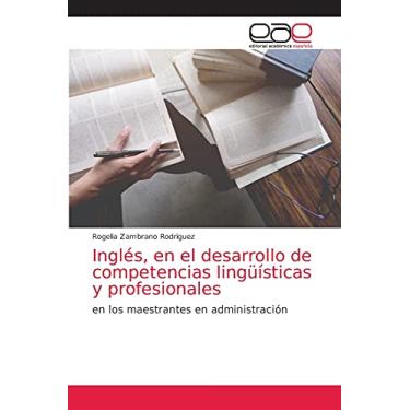 Imagem de Inglés, en el desarrollo de competencias lingüísticas y profesionales: en los maestrantes en administración