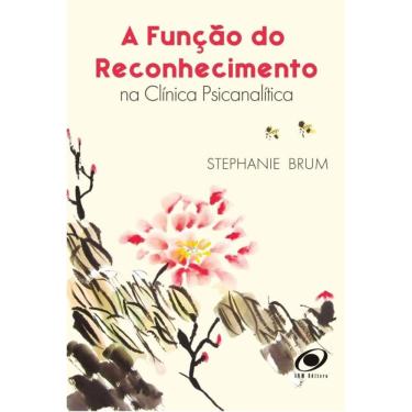 Imagem de Função do reconhecimento na clínica psicanalítica