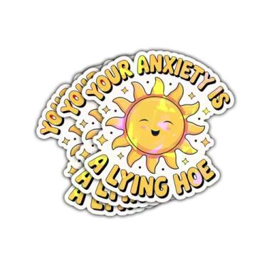 Imagem de 3 adesivos Your Anxiety is A Lying Hoe, adesivo de saúde mental, adesivos de terapia engraçados de autocuidado positivo à prova d'água para laptop, telefone, diário, copo - presente para adultos