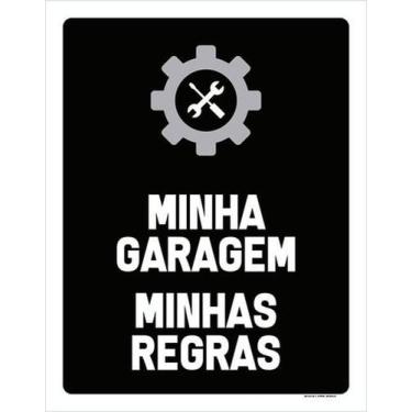 Imagem de Kit 5 Placas Minha Garagem Minhas Regras 27X35 - Sinalizo