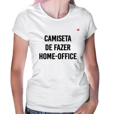Imagem de Baby Look Camiseta de fazer home-office - Foca na Moda, Branco, M