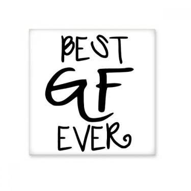 Imagem de Azulejo de cerâmica brilhante Girlfriend Best GF Ever Dia dos Namorados Pedra adornada tijolo vitrificado