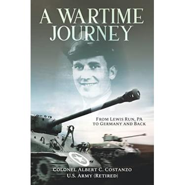 Imagem de A Wartime Journey From Lewis Run, PA to Germany and Back: World War II Combat Experiences of Staff Sergeant Nataline Piscitelli