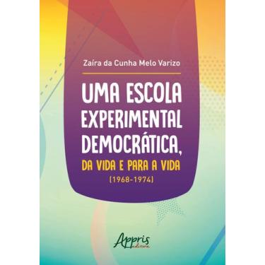 Imagem de Livro - Uma escola experimental democrática, da vida e para a vida (19