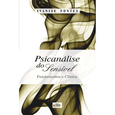 Imagem de Psicanálise do Sensível - Fundamentos e Clínica