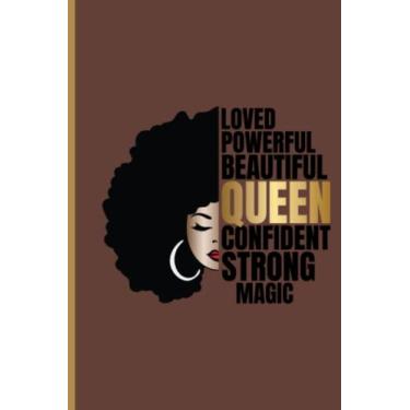 Imagem de QUEEN | LOVED | POWERFUL | BEAUTIFUL | CONFIDENT | STRONG | MAGIC Journal