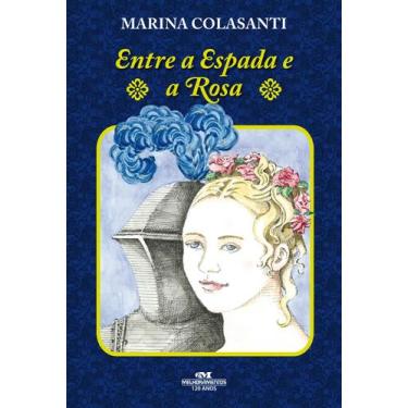 Imagem de Livro - Entre a Espada e a Rosa