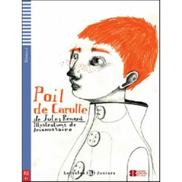 Imagem de Livro - Poil De Carotte - Lectures Eli Juniors A2 - Downloadable Multi