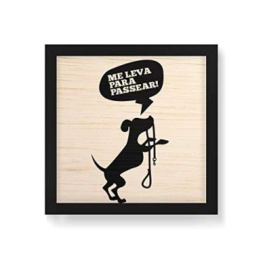 Imagem de Arte Maníacos Quadro Decorativo em Madeira Me Leva Para Passear - 30x30cm (Moldura caixa em laca preta)