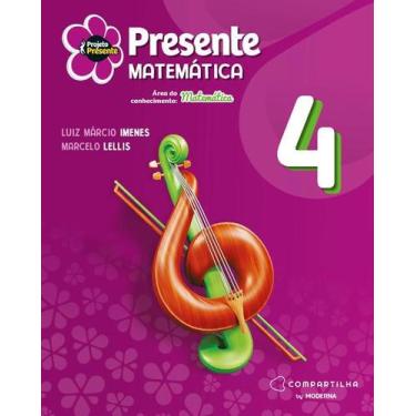 Imagem de Projeto Presente Matemática - 4º Ano - 6ª Edição