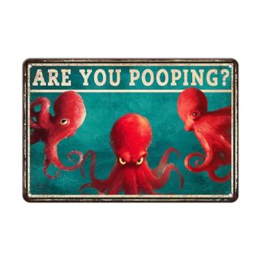 Imagem de Placa de metal vintage Octopus Are You Pooping - Decoração de parede de banheiro náutico para cozinha, sala de estar 30 x 20 cm