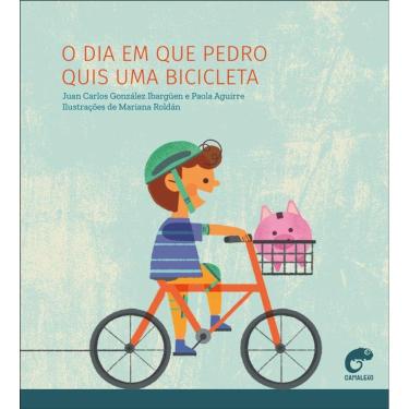 Imagem de O Dia Em Que Pedro Quis Uma Bicicleta