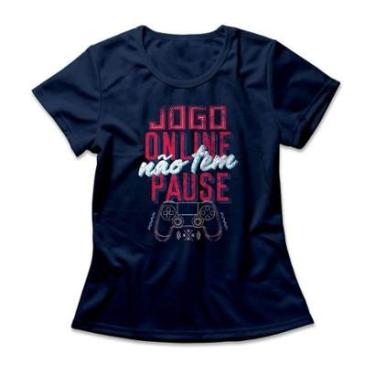 Imagem de Camiseta Studio Geek Jogo Online Não Tem Pausa Feminino-Feminino