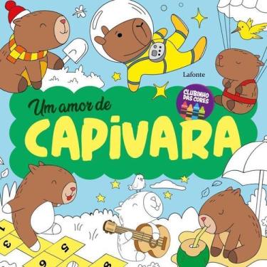 Imagem de Um Amor de Capivara - Clubinho Das Cores Sortido - LAFONTE, Sortido