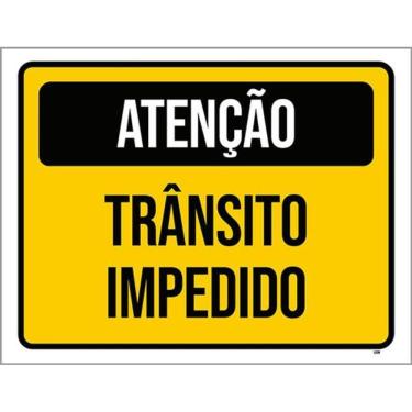 Imagem de Kit 10 Placas Sinalização - Atenção Trânsito Impedido 36X46