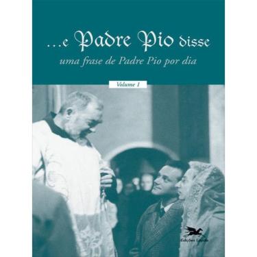 Imagem de ...E Padre Pio Disse