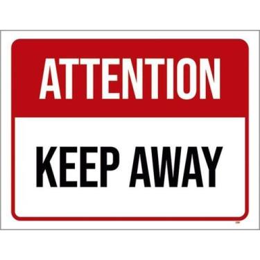 Imagem de Kit 3 Placas Sinalização - Attention Keep Away 36X46 - Sinalizo