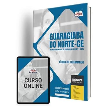 Imagem de Apostila Prefeitura de Guaraciaba do Norte - CE 2024 - Técnico de Enfe