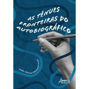 Imagem de Livro - As tênues fronteiras do autobiográfico