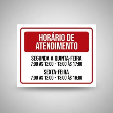 Imagem de Placa Acm Horário Atendimento Segunda Quinta Sexta 18X23 - Sinalizo