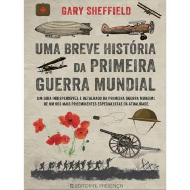 Imagem de Uma Breve História Da Primeira Guerra Mundial