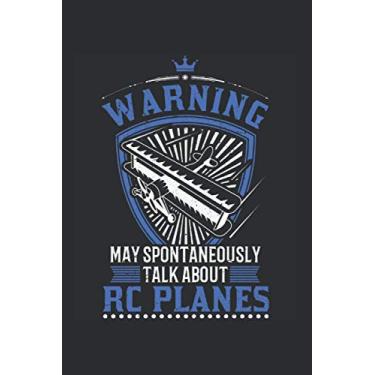 Imagem de Model airplane Notebook: Warning may spontaneously talk about RC Planes Model Flight / 6x9 inches / 120 graph sites