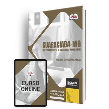 Imagem de Apostila Prefeitura de Guaraciaba - MG 2024 - Agente Administrativo - 
