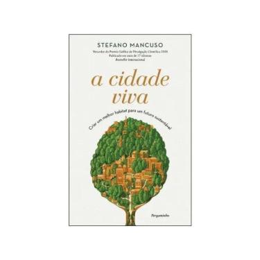 Imagem de A Cidade Viva - Criar Um Melhor Habitat Para Um Futuro Sustentável