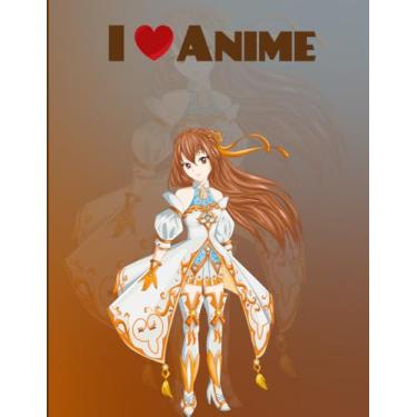 Imagem de I Love Anime: College Ruled Notebook | Journal | 200 pages 8.5" by 11" | Homework | Homeschooling