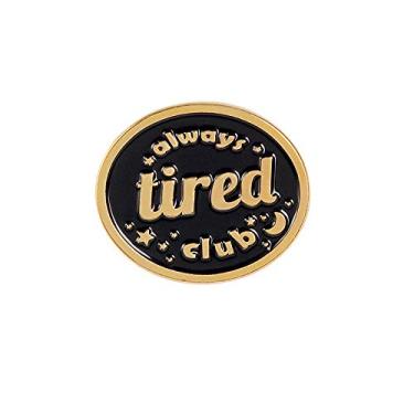 Imagem de Broche esmaltado preto personalizado Always Tired Club Broches para camisa lapela bolsa emblema preguiçoso punk joias vintage presente, esmalte, na gem
