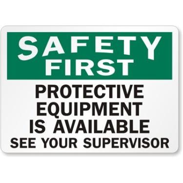 Imagem de SmartSign Placa "Safety First - Protective Equipment Is Available, See Your Supervisor" | Plástico de 25,4 cm x 35,5 cm