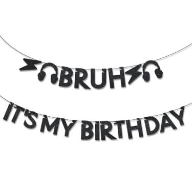 Imagem de Bruh Faixa It's My Birthday, decorações engraçadas de aniversário com glitter pré-amarrado suprimentos de festa para meninos pré-adolescentes e adolescentes (preto)