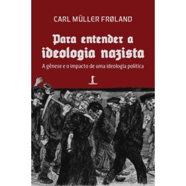 Imagem de Livro - Para entender a ideologia nazista