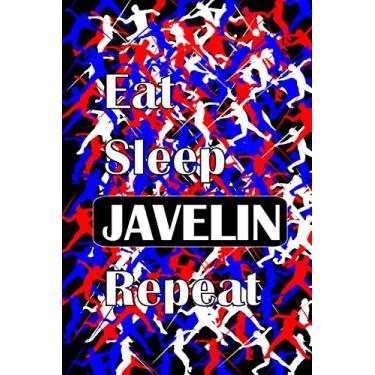 Imagem de Eat Sleep JAVELIN Repeat: Abstract Art, Red/White/Blue, Dotted & Lined Notebook, Dot Grid and Ruled Journal, Dual Diary for Writing / Note Taking, ... Athletes, or Coaches, Men, Women, Boys, Girls