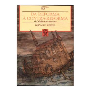 Imagem de Da Reforma A Contra Reforma - Editora Atual