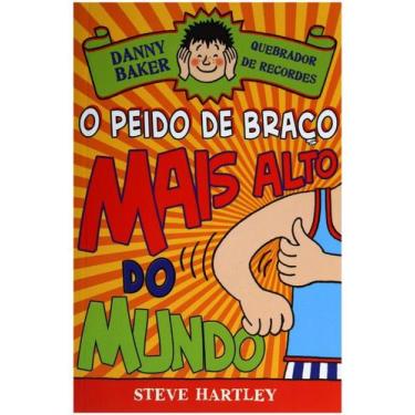 Imagem de Danny baker, o quebrador de recordes: o peido de braço mais alto do mu