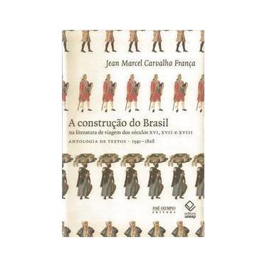 Imagem de Construção do Brasil na literatura de viagem dos séculos XVI, XVII e X