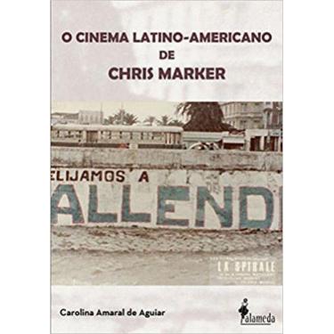 Imagem de O Cinema Latino-Americano De Chris Marker