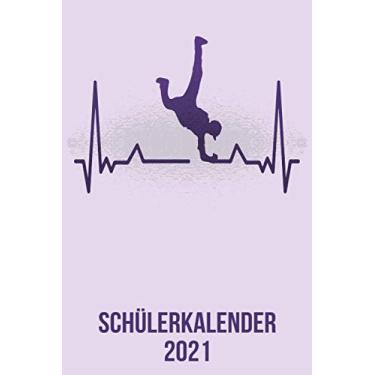 Imagem de Schülerkalender 2021: DIN A5 Kalender von 01/2021 - 12/2021 1 Tag = 1 Seite mit großem Tageskalender und großartiger Übersicht. Monatsübersicht, ... / breakdance tanz heartbeat Herzschlag
