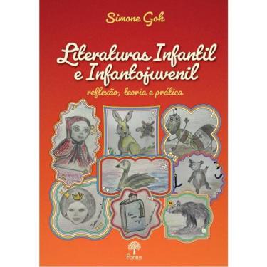Imagem de Literaturas Infantil E Infantojuvenil - Reflexão, Teoria E Prática