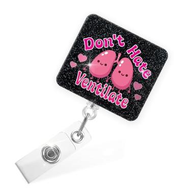 Imagem de Sixrip Carretel de crachá retrátil com glitter Don't Hate Ventilate com clipe jacaré, suporte de crachá de pulmões engraçados presentes para terapeuta respiratório, enfermeira pneumologista, carretel